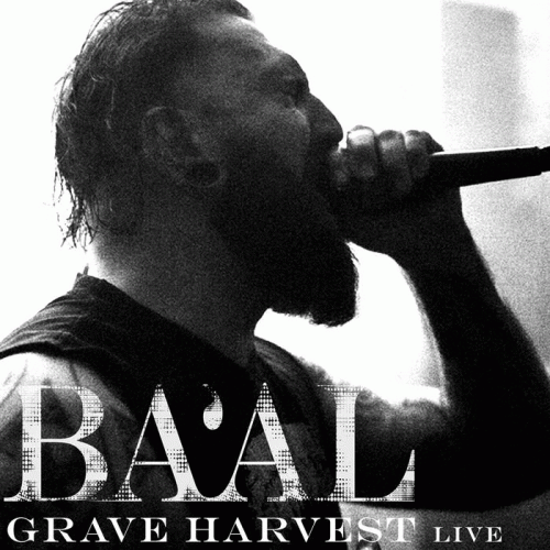Ba'al (UK) : Grave Harvest